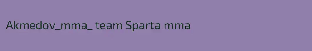 Akmedov_mma_ team Sparta mma